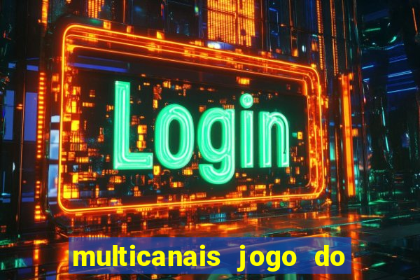 multicanais jogo do flamengo ao vivo