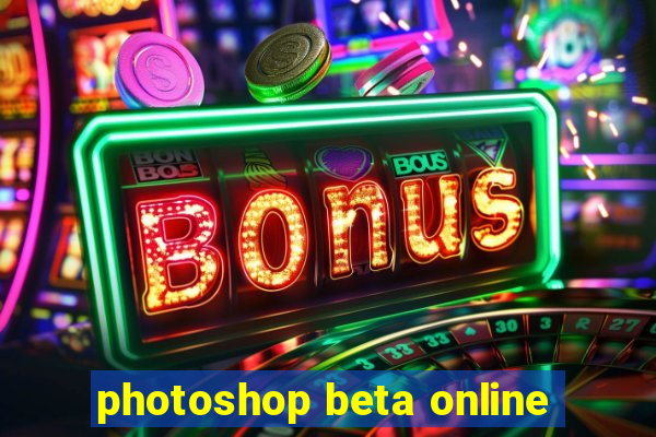 photoshop beta online