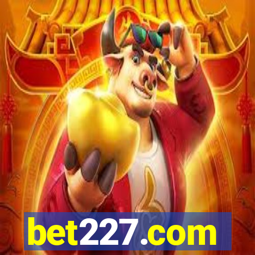 bet227.com