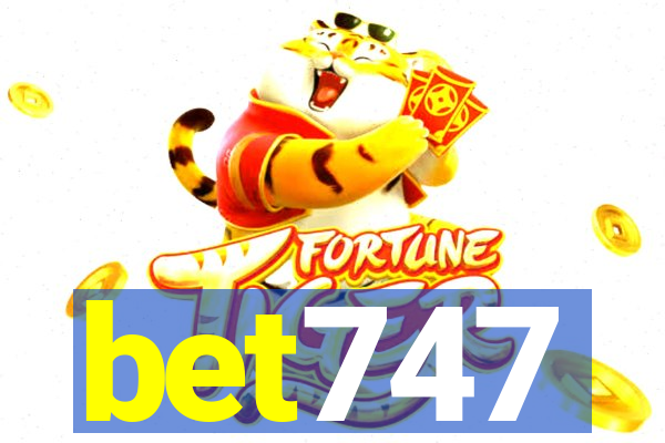 bet747