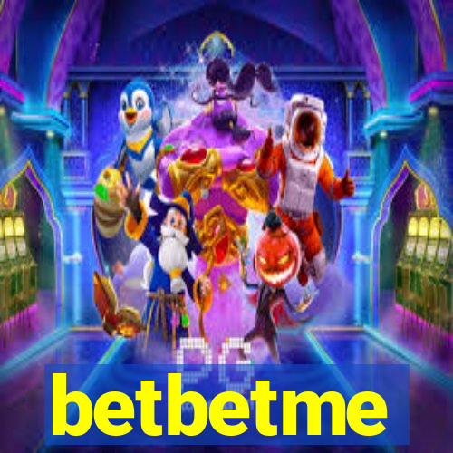 betbetme