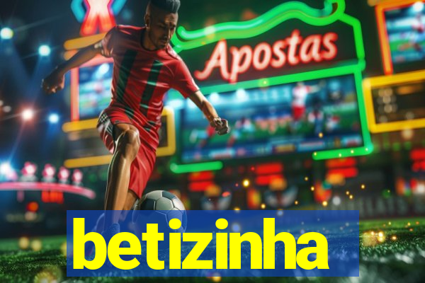 betizinha