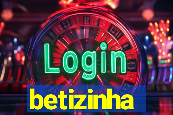 betizinha