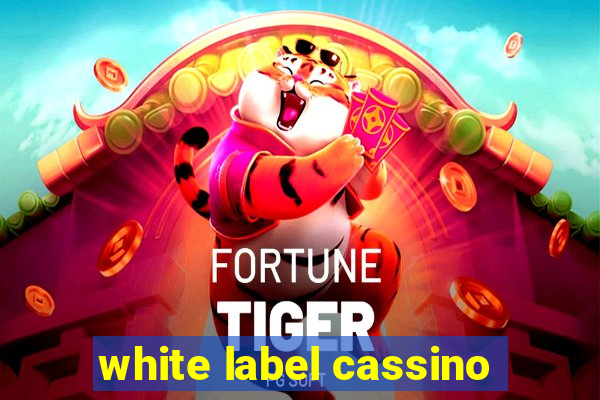 white label cassino