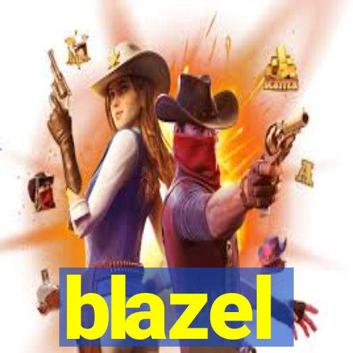 blazel