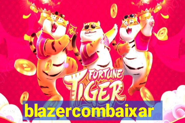 blazercombaixar