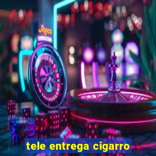 tele entrega cigarro