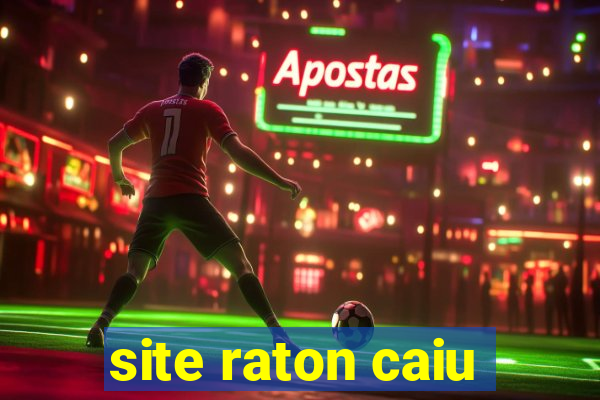 site raton caiu