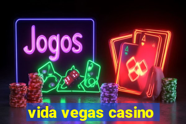 vida vegas casino