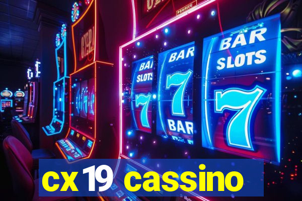 cx19 cassino