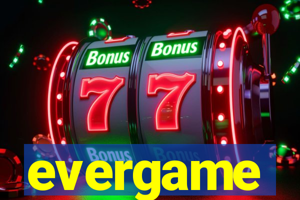 evergame