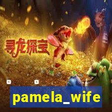 pamela_wife