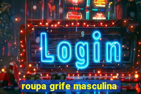 roupa grife masculina