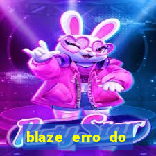 blaze erro do servidor interno