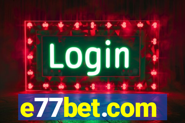 e77bet.com