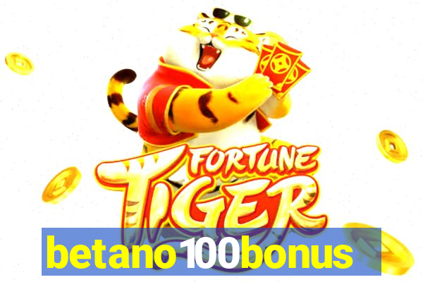 betano100bonus