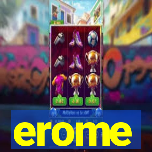 erome