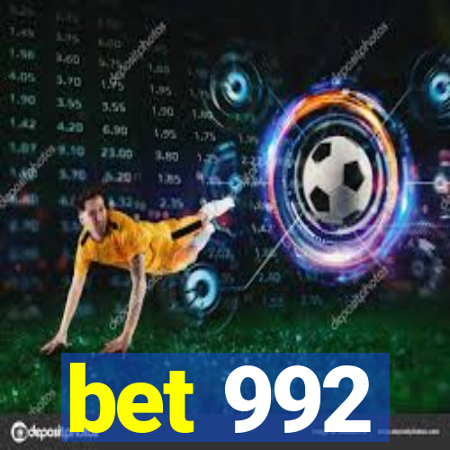 bet 992