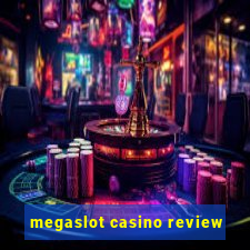 megaslot casino review