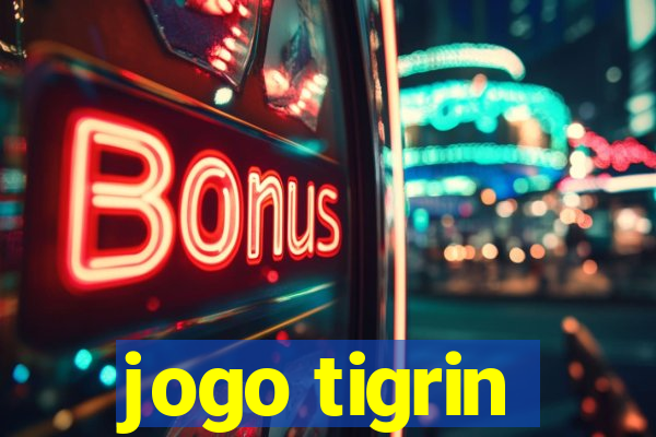 jogo tigrin