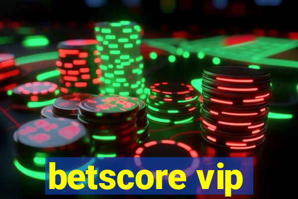 betscore vip