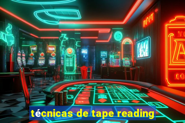 técnicas de tape reading