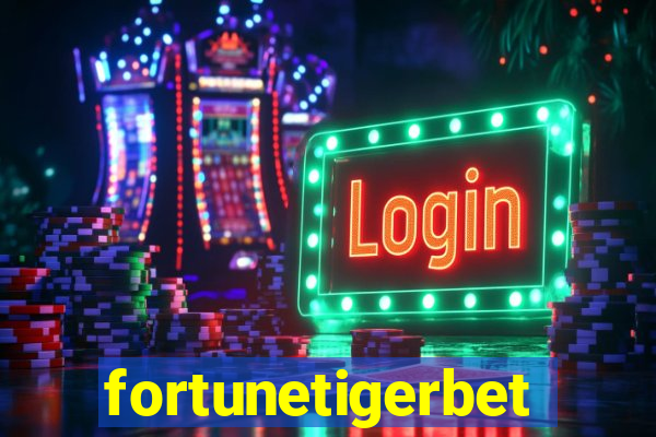 fortunetigerbet