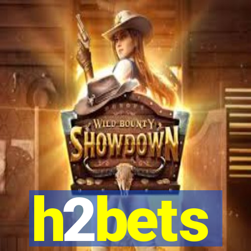 h2bets