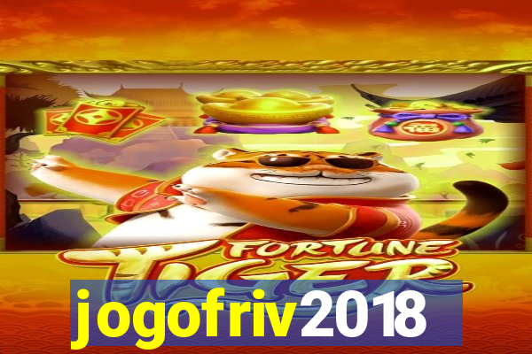 jogofriv2018