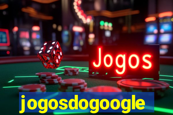 jogosdogoogle