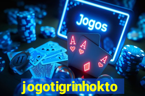 jogotigrinhokto