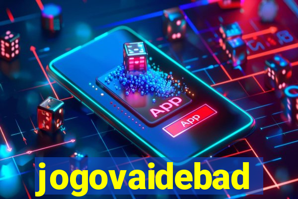 jogovaidebad