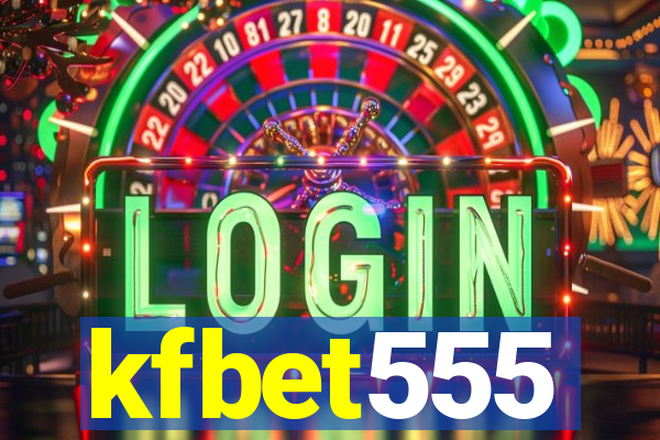 kfbet555