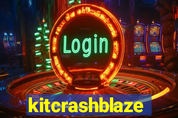 kitcrashblaze