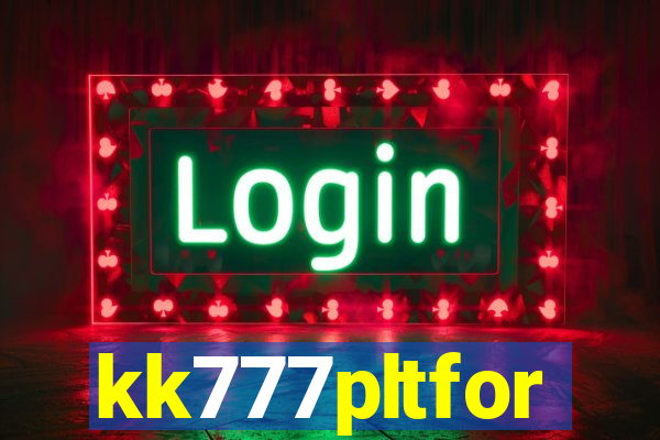 kk777pltfor