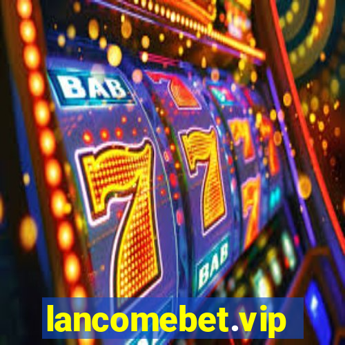 lancomebet.vip