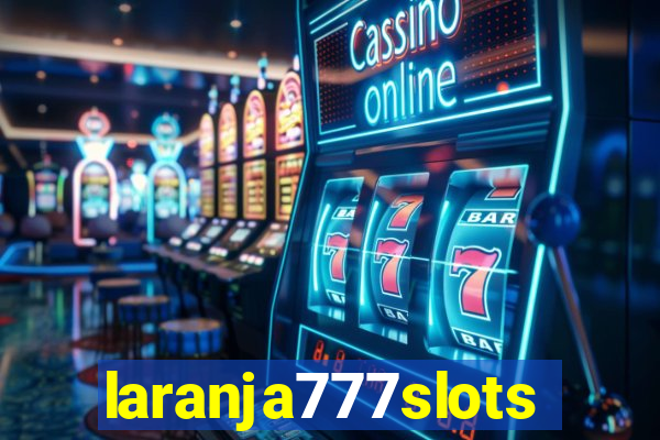 laranja777slots.com