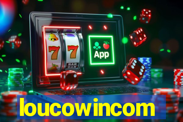 loucowincom