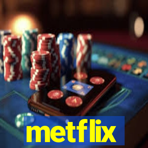 metflix