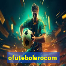 ofutebolerocom