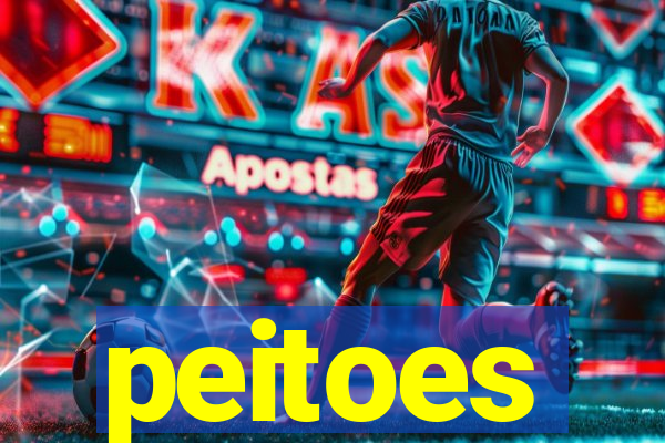 peitoes