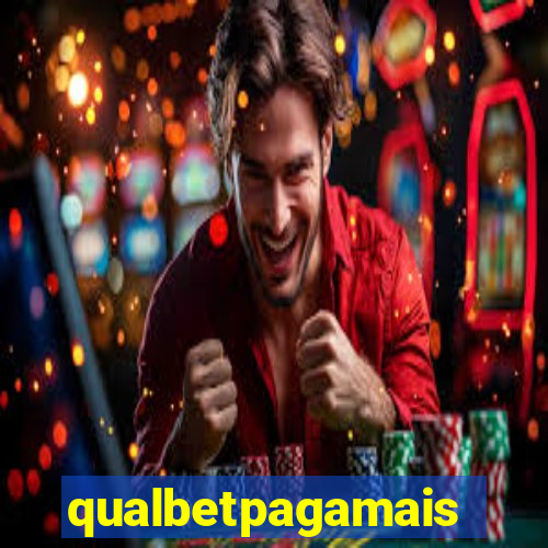 qualbetpagamais