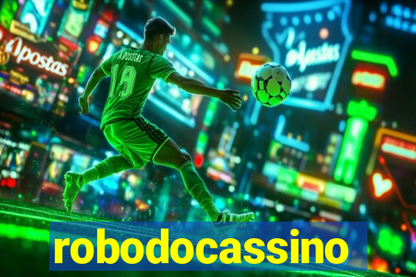 robodocassino