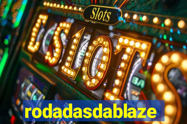 rodadasdablaze