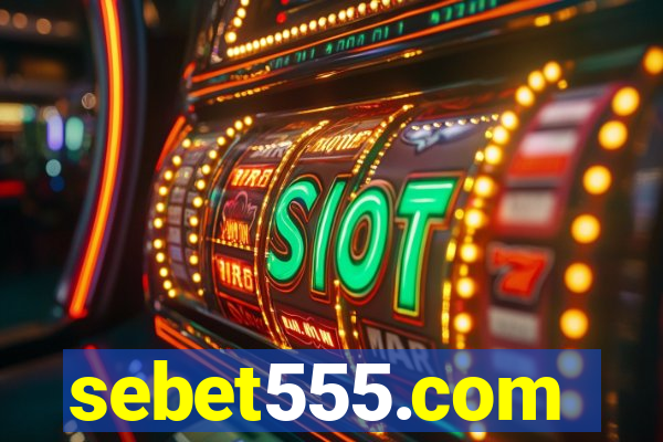 sebet555.com