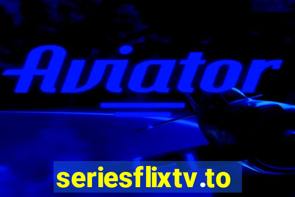 seriesflixtv.to