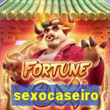 sexocaseiro