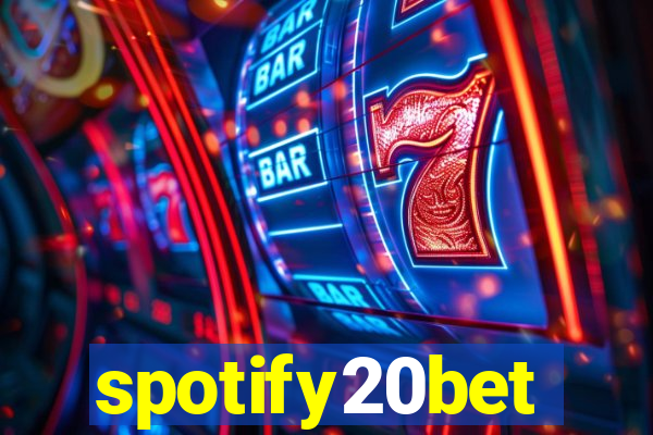 spotify20bet