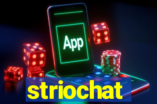 striochat