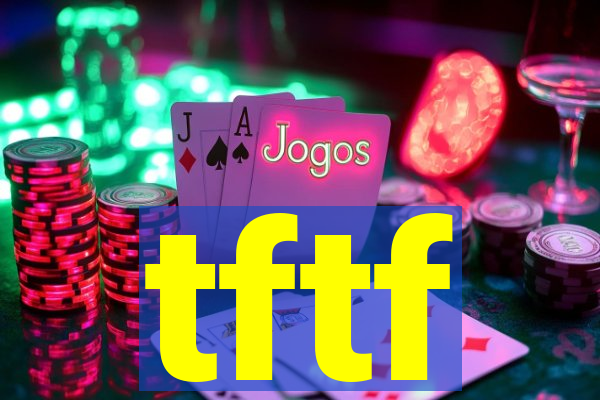 tftf